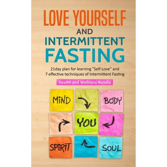 Love Yourself and Intermittent Fasting, (Paperback)