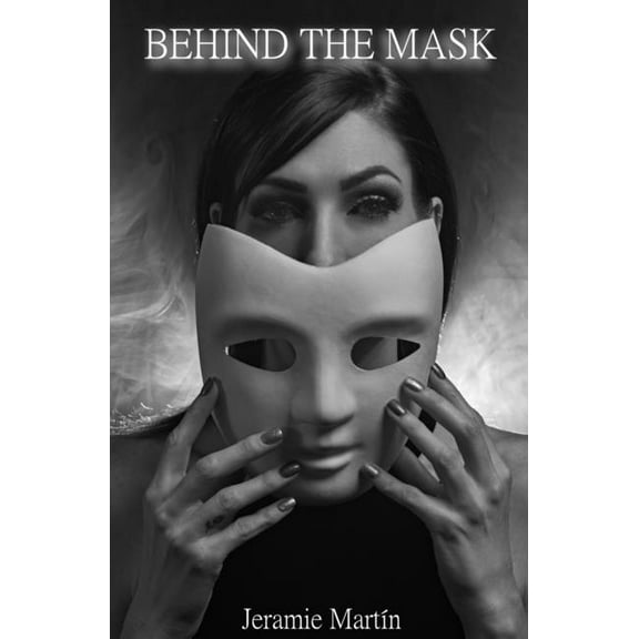 Behind the Mask (Paperback)