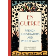En Guerre : French Illustrators and World War I (Hardcover)