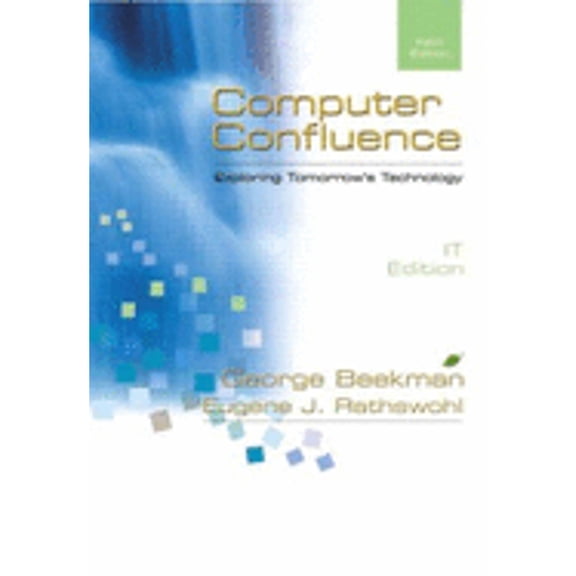 Computer Confluence It Edition (Paperback) by George Beekman, Eugene Rathswohl