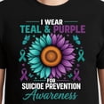 thumbnail image 3 of I Wear Teal & Purple For Suicide Prevention Awareness – T-Shirt, Hoodie & Sweatshirt – Supportive Apparel – Mental Health, 3 of 6