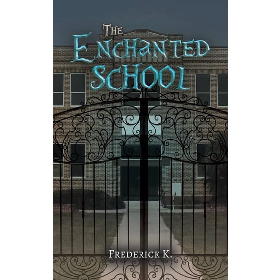 The Enchanted School, (Paperback)