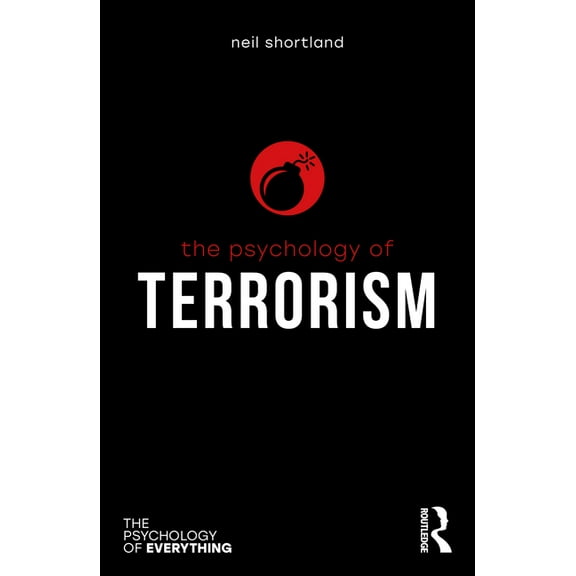 Psychology of Everything The Psychology of Terrorism, (Paperback)