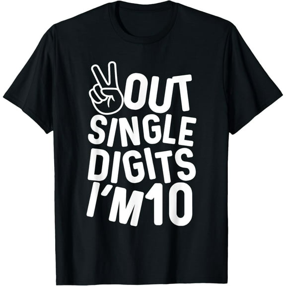 Peace Out Single Digits I'm 10 Years Old T-ShirtMen and women, Black T-shirt, size: Extra large