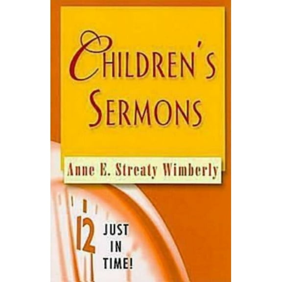 Just in Time! (Abingdon Press) Just in Time! Children's Sermons, (Paperback)