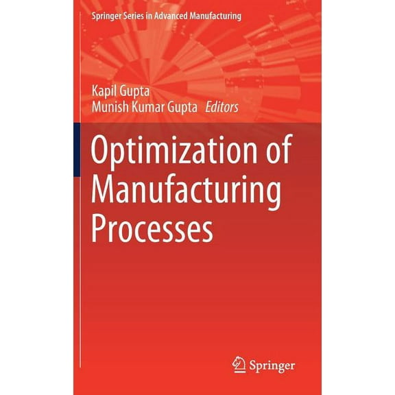 Springer Advanced Manufacturing Optimization of Manufacturing Processes, (Hardcover)