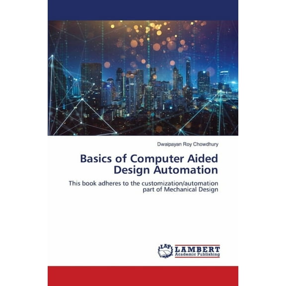Basics of Computer Aided Design Automation (Paperback)