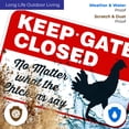 thumbnail image 5 of Keep Gate Closed No Matter What The Chickens Say, Funny Chicken Coop Sign, 12x18 Aluminum, 5 of 8