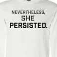 thumbnail image 4 of Inktastic Nevertheless, She Persisted Long Sleeve T-Shirt, 4 of 5