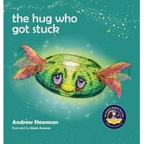 Conscious Stories: The Hug Who Got Stuck (Hardcover)