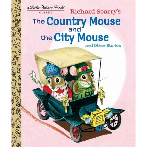 Little Golden Book Richard Scarry's the Country Mouse and the City Mouse, (Hardcover)
