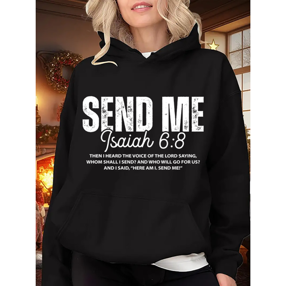 Black Print Hoodie Graphic Sweatshirt Christian Hoodies Send Me Isaiah 6:8 Religious Apparel for Church Events Daily Wear Tops S-2XL