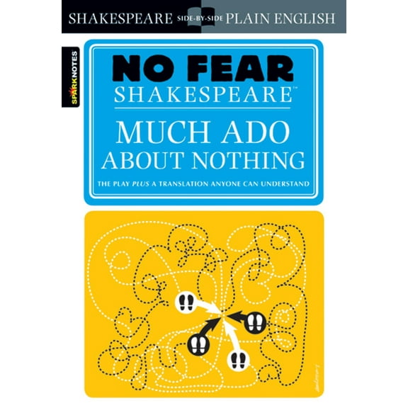 Pre-Owned Much ADO about Nothing: No Fear Shakespeare Side-By-Side Plain English (Paperback) 1411401018 9781411401013