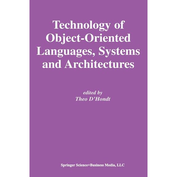 The Springer International Engineering a Technology of Object-Oriented Languages, Systems and Architectures, Book 732, (Paperback)