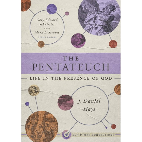 Scripture Connections The Pentateuch: Life in the Presence of God, (Paperback)