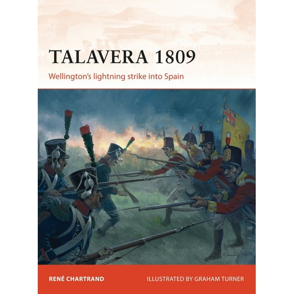 Campaign: Talavera 1809 : Wellington’s lightning strike into Spain (Series #253) (Paperback)