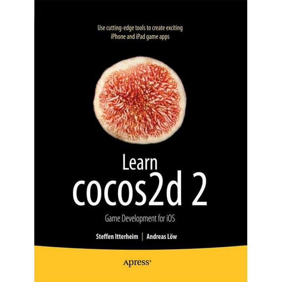 Learn Cocos2d 2: Game Development for IOS, (Paperback)