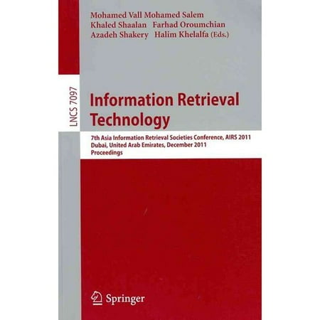 Information Retrieval Technology: 7th Asia Information Retrieval Societies Conference, AIRS 2011, Dubai, United Arab Emirates, December 18-20, 2011, Proceedings