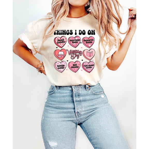 Sam Soft Things I Do On Valentine's Day Shirt, Candy Heart Valentines Day Sweatshirt, Valentine Shirt, Valentines Crewneck, Coquette Gift for Her
