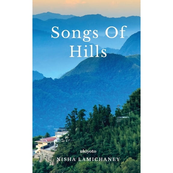 Songs of Hills, (Paperback)