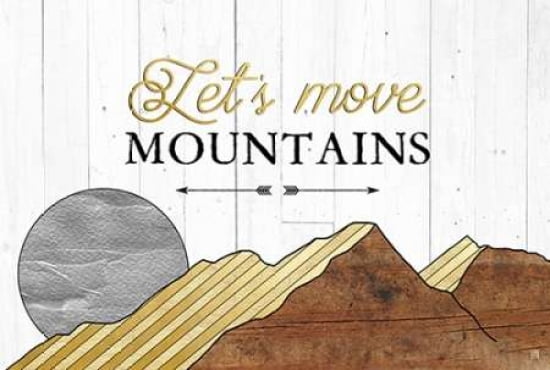 Lets Move Mountains Canvas Art - Aubree Perrenoud(20X28)