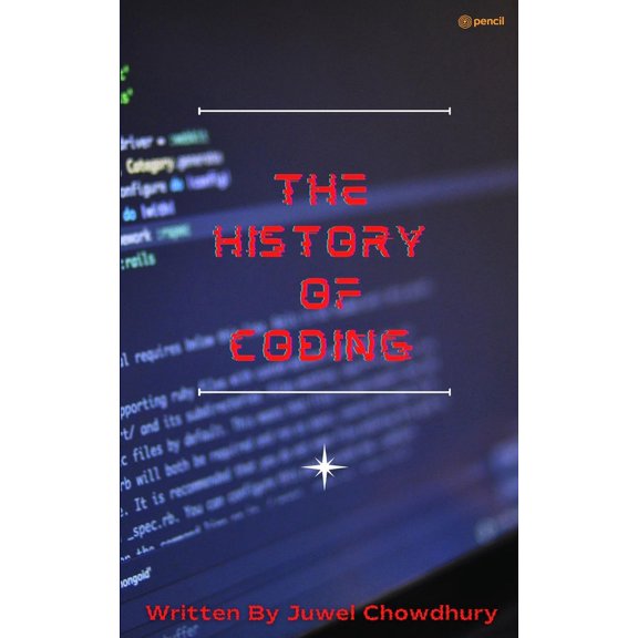 The History Of Coding, (Paperback)