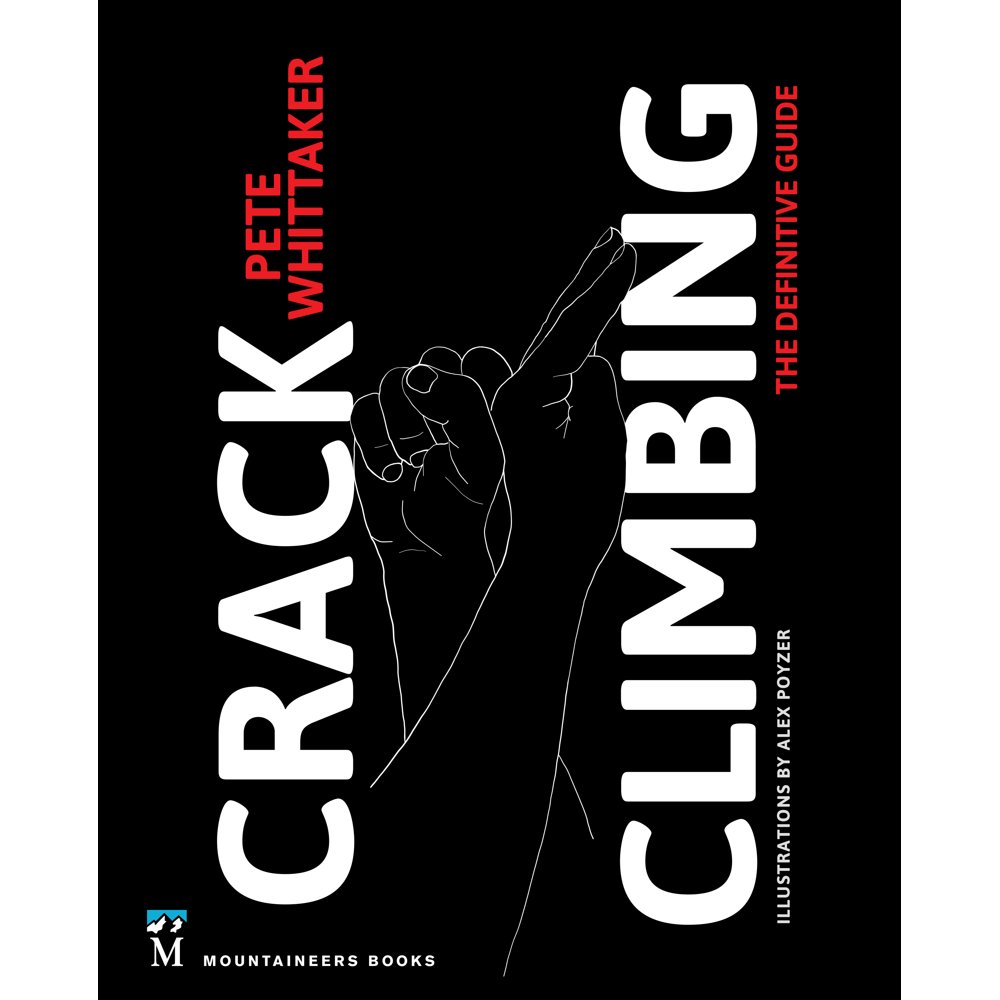 Crack Climbing The Definitive Guide (Paperback)