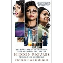 Hidden Figures : The Untold Story of the African American Women Who Helped Win the Space Race