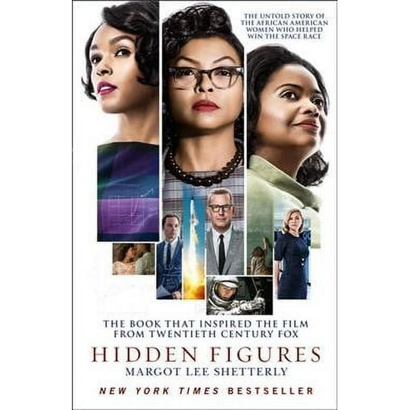 Hidden Figures : The Untold Story of the African American Women Who Helped Win the Space Race