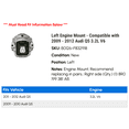 thumbnail image 2 of Left Engine Mount - Compatible with 2009 - 2012 Audi Q5 3.2L V6 2010 2011, 2 of 2