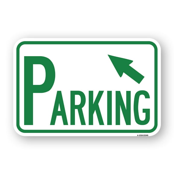 SignMission A-1824-23345 18 x 24 in. Aluminum Sign - Parking with Arrow Pointing to Top Left