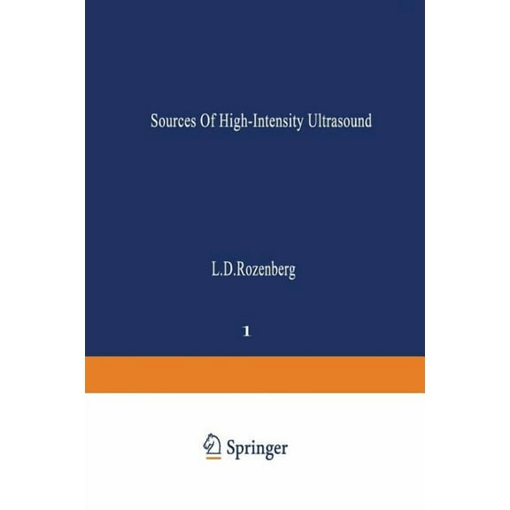 Ultrasonic Technology Sources of High-Intensity Ultrasound, Book 1, (Paperback)