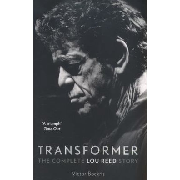 Pre-Owned Transformer: The Complete Lou Reed Story (Paperback) 0007581890 9780007581894