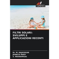 Filtri Solari: Sviluppi E Applicazioni Recenti, (Paperback)