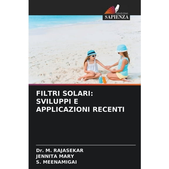 Filtri Solari: Sviluppi E Applicazioni Recenti, (Paperback)