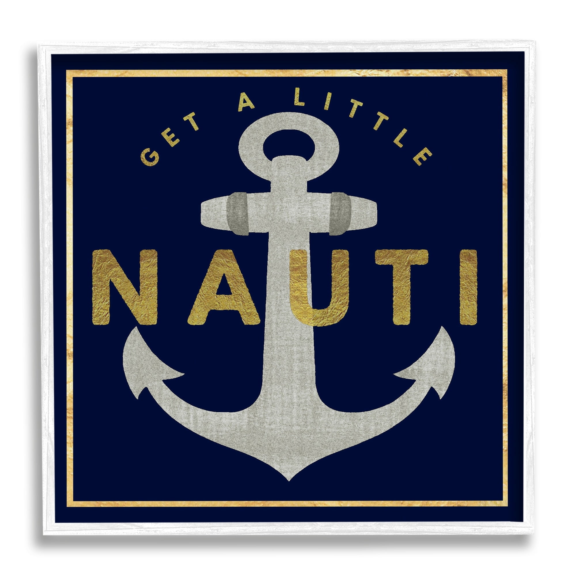 Stupell Industries Get Nauti Witty Nautical Anchor Phrase Typography Graphic Art White Framed Art Print Wall Art, Design by Graffitee Studios