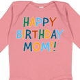 thumbnail image 4 of Inktastic Happy Birthday Mom Boys or Girls Long Sleeve Baby Bodysuit, 4 of 5