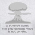 thumbnail image 3 of CafePress - Winning Move [Wargames] Light T Shirt - Light T-Shirt - CP, 3 of 4