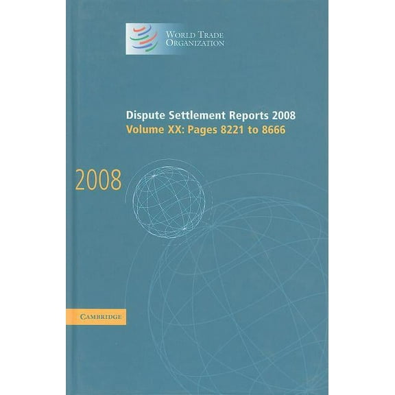 World Trade Organization Dispute Settlem Dispute Settlement Reports 2008, (Hardcover)