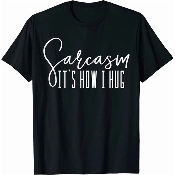 It'S Show I Hug Unisex S-5XL T-Shirt