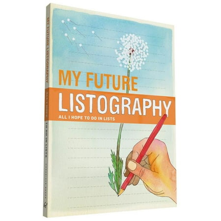 ISBN 9780811878364 product image for My Future Listography : All I Hope to Do in Lists (Paperback) | upcitemdb.com