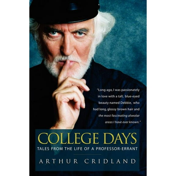 College Days: Tales from the Life of a Professor-Errant (Paperback)
