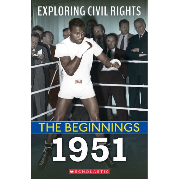 Exploring Civil Rights 1951 (Exploring Civil Rights: The Beginnings): Volume 9, (Hardcover)