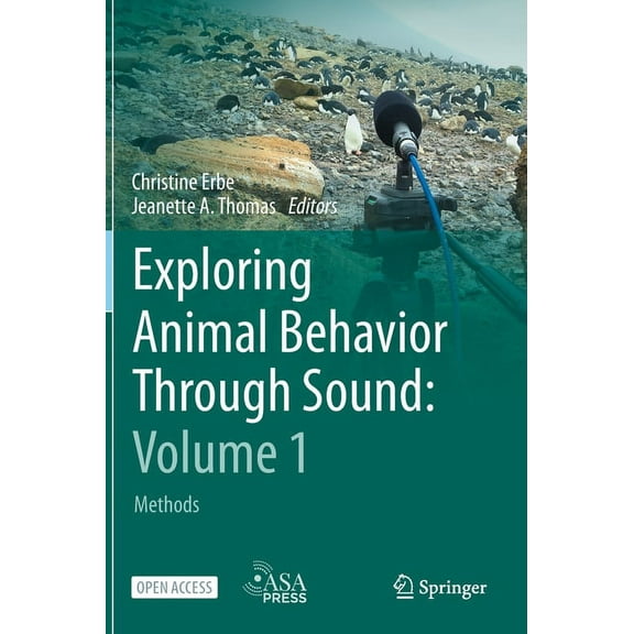 Exploring Animal Behavior Through Sound: Volume 1: Methods, (Hardcover)