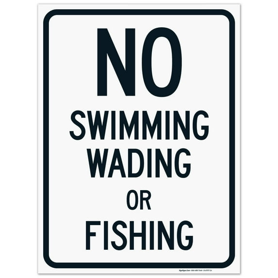 No Swimming Wading Or Fishing Sign, Pool Sign,