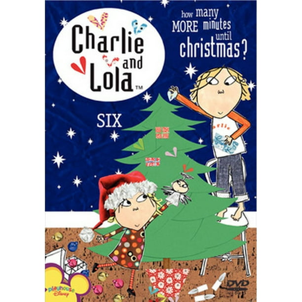 Charlie & Lola Volume 6 How Many Minutes Until Christmas (DVD