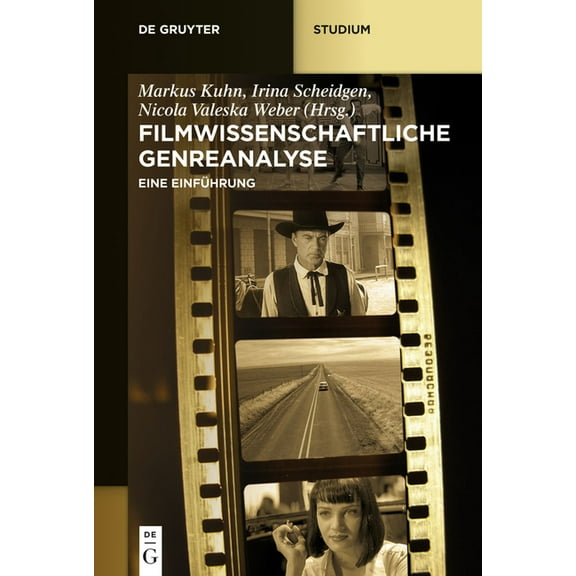de Gruyter Studium Filmwissenschaftliche Genreanalyse: Eine Einführung, (Hardcover)