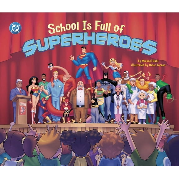 DC Super Heroes School Is Full of Superheroes, (Paperback)
