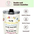 thumbnail image 3 of Daughter tumbler birthday gift,Double-sided printing tumbler cup gifts for daughter birthday, with sealing lid, anti-scald food grade stainless steel tumbler gifts for daughter, 3 of 6