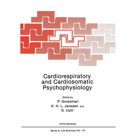 NATO Science Series A: Cardiorespiratory and Cardiosomatic Psychophysiology, Book 114, (Paperback)